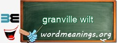 WordMeaning blackboard for granville wilt